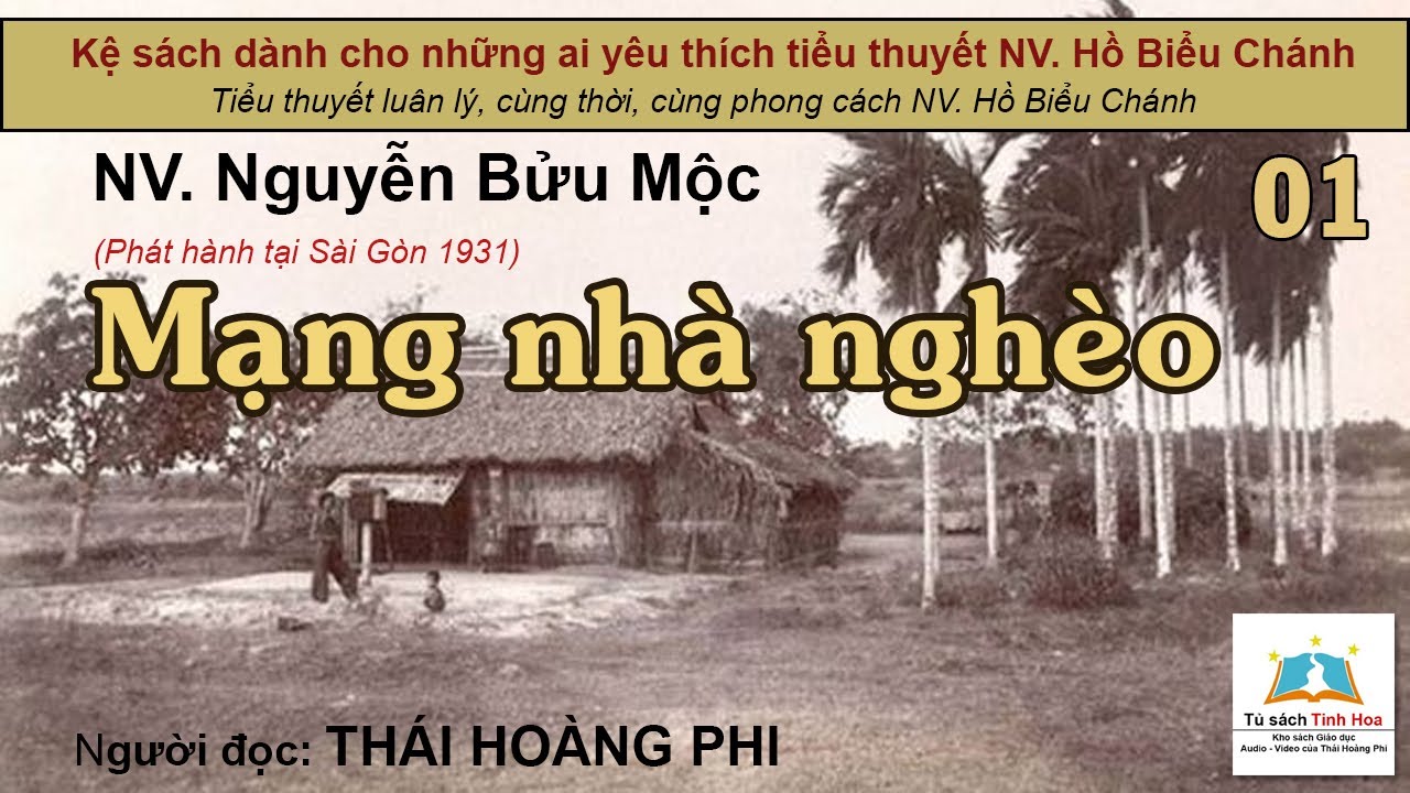 MẠNG NHÀ NGHÈO. Tập 01. Tác giả NV. Nguyễn Bửu Mộc. Người đọc: Thái Hoàng Phi