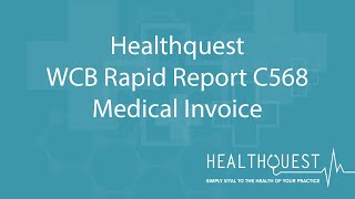 Healthquest – WCB Rapid Report C568 Medical Invoice