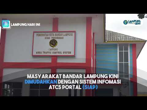 Sistem Informasi ATCS Portal (SIAP) Ajak Warga Bandar Lampung jadi Smart People | Lampung Geh