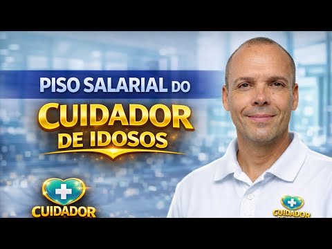 PISO SALÁRIAL PARA CUIDADORES DE IDOSOS | QUANTO GANHA UM CUIDADOR DE IDOSOS???