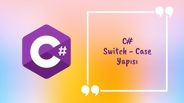 C# Switch - Case Yapısı