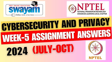 Cyber Security and Privacy || NPTEL Week-5 Assignment Answers 2024 (July-Oct)