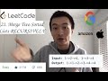 LeetCode 21: Merge Two Sorted Lists RECURSIVELY - Interview Prep Ep 62