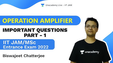 Operation Amplifier| Important Questions-P1  | Physics | IIT JAM/MSc Entrance Exam 2022 | Biswajeet
