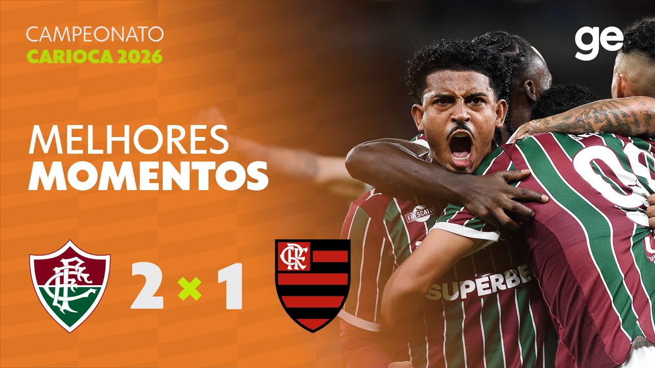 FLUMINENSE 2 X 1 FLAMENGO | MELHORES MOMENTOS | CAMPEONATO CARIOCA 2026 | ge.globo