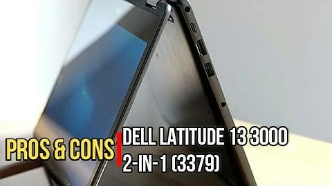 Pros & Cons: Dell Latitude 13 3000 2-in-1 (3379)