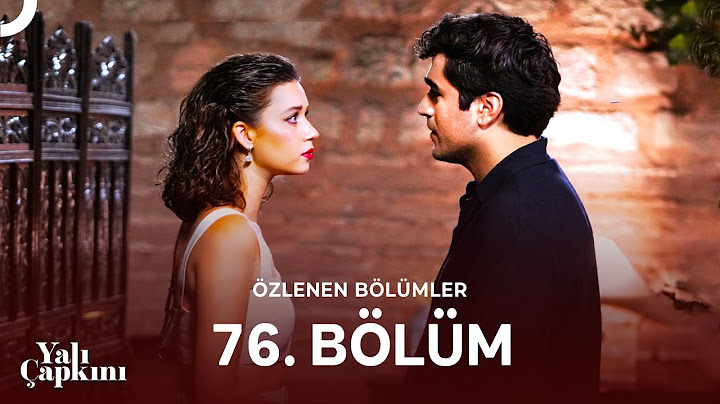 Yalı Çapkını Özlenen Bölümler 76. Bölüm | Sen Herkes Gibi Değilsin!