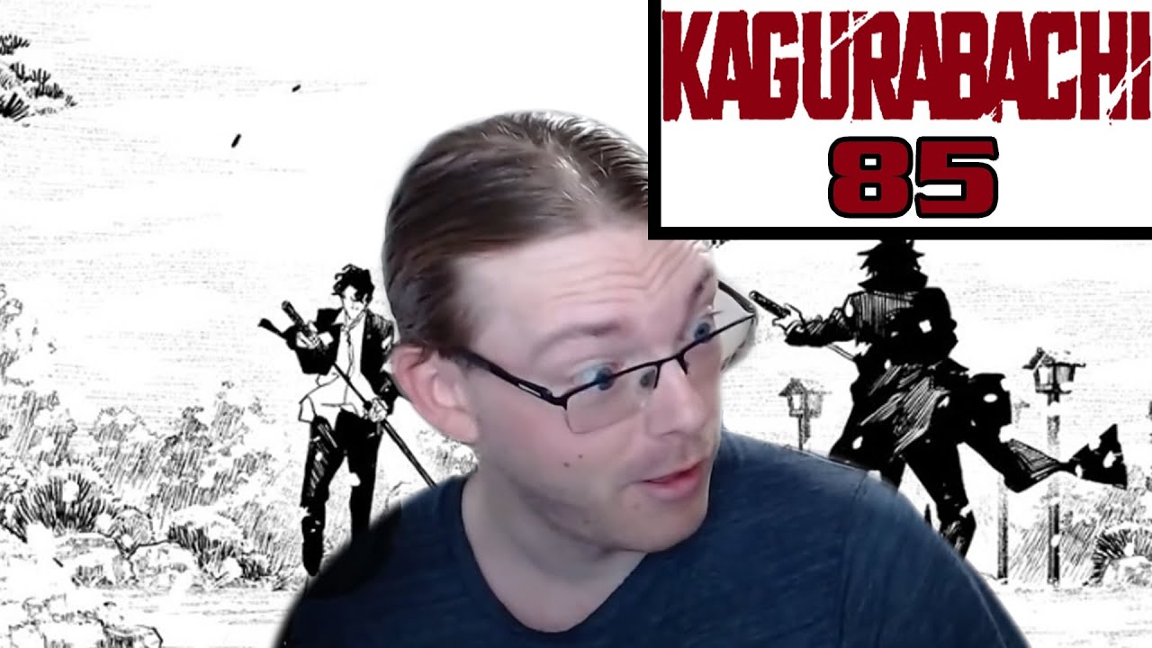 KAGURABACHI CHAPTER 85 THIS IS ACTUAL CINEMA. YouTube