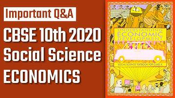 CBSE Class 10 Social Science Board Exam 2020: Important Q&A of Economics- All Chapters