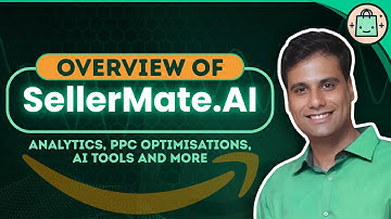 SellerMate.AI Walkthrough: Simplify Your Amazon PPC and Boost Sales with SellerMate.AI Automation