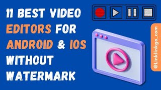 11 Best Video Editors For Android & IOS Without Watermark screenshot 5