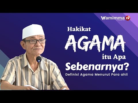 Pengertian Agama dan Definisi Agama Menurut Para Ahli di Bidangnya - Buya Syakur