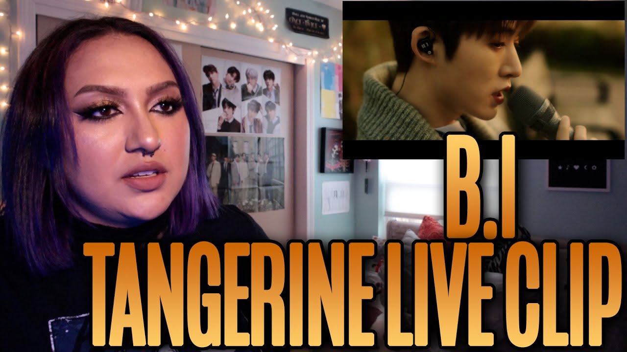 B.I (비아이) 'Tangerine' Live Clip Reaction YouTube