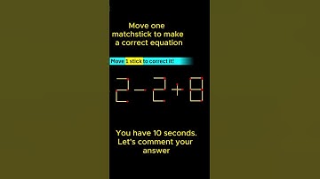 2-2+8 How to solve the hardest matchstick puzzle by moving only one stick!