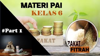 MATERI PAI KELAS 6 - ZAKAT FITRAH #PART 1 MATERI PAI KELAS 6 - ZAKAT FITRAH #PART 1