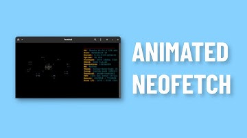 Easy Animated ASCII in Neofetch (Tutorial)