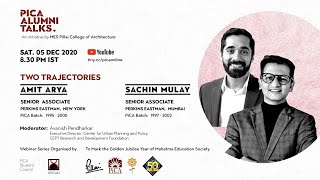 PICA Alumni Talks : Amit Arya (Batch 1995 - 2000), Sachin Mulay (Batch 1997 - 2002).