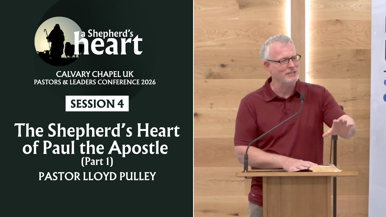 "The Shepherd's Heart of Paul" // Lloyd Pulley // CCUK Pastors & Leaders Conference 2026