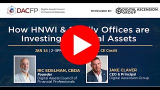 How HNWI & Family Offices are Investing in Digital Assets