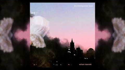William Basinski - Disintegration Loop 1.1 (Time-Stretched Version) 8h 27m 15s