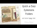 QUICK & EASY EPHEMERA FOLDERS | PERSONAL UPDATES & HAPPY MAIL