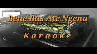 Bene Bas Ate Ngena || Scorpio Sembiring || Karaoke