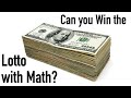 Can you Win the Lotto with Math?