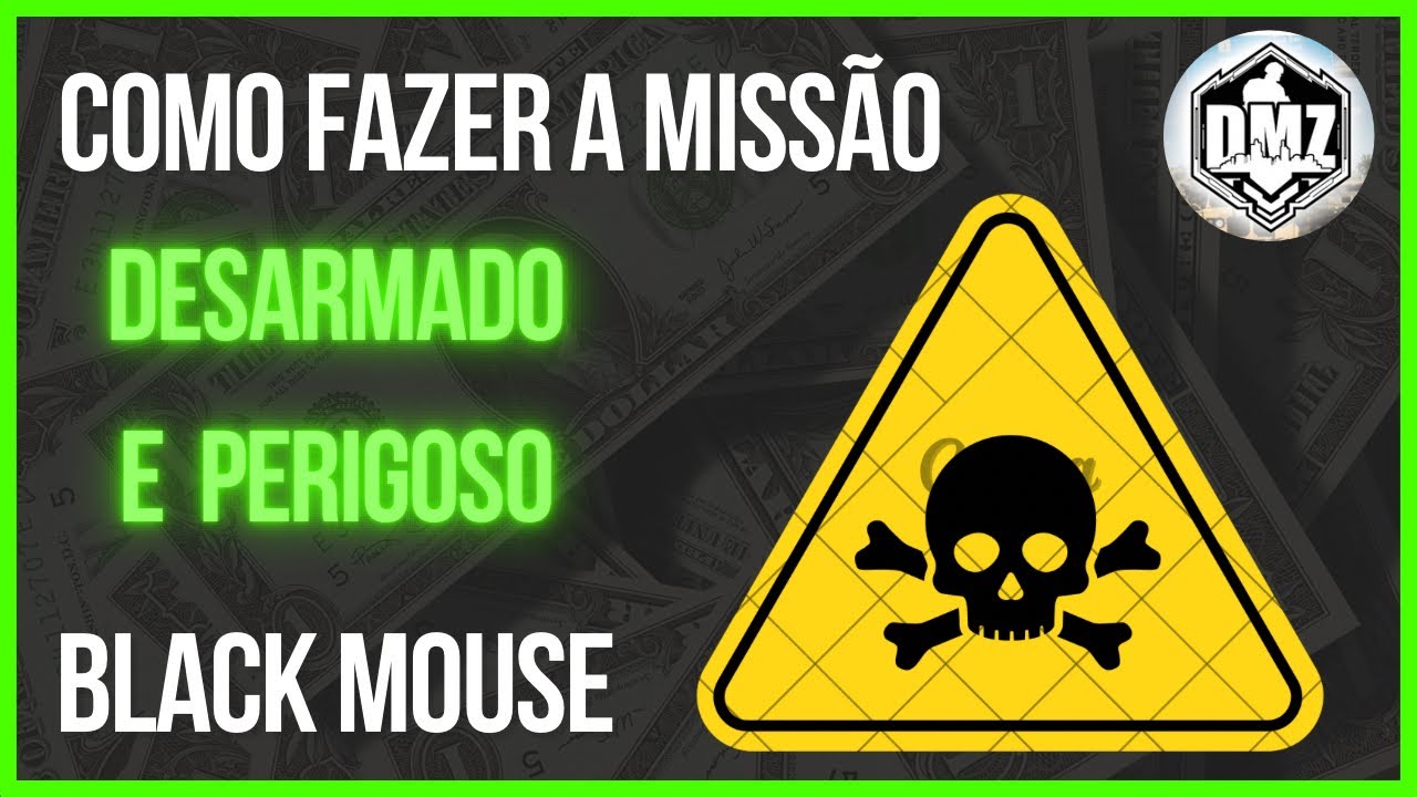 DMZ COMO FAZER A MISSÃO DESARMADO E PERIGOSO BLACK MOUSE