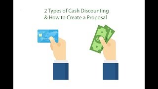 2 Types of Cash Discounting - How to Create a Proposal