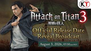 Attack on Titan 3 Official Release Date Announcement Broadcast screenshot 3