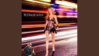 DJ Chaodi Is Hot