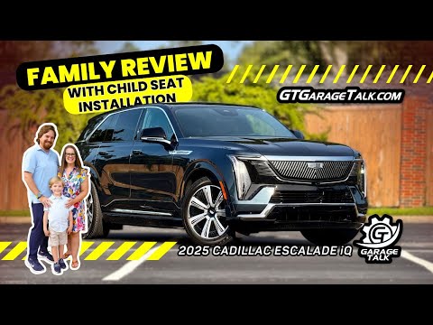 2025 Cadillac Escalade IQ Family Review with Child Seat Installation
