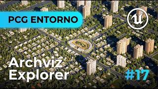 ARCHVIZ EXPLORER UE 5.7 #17: Surroundings with PCG