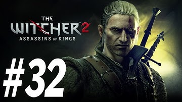 The Witcher 2 Enhanced Edition Walkthrough - PT. 32 - Where is Triss Merigold