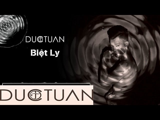 ĐỨC TUẤN - BIỆT LY (DZOÃN MẪN)