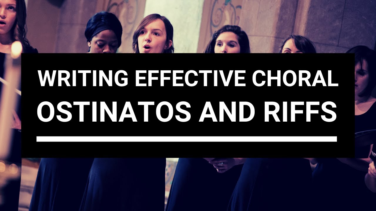 A cappella arranging: Writing effective choral ostinatos and riffs | Choir With Knut