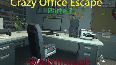 Walkthrough Crazy Office Escape Parte 1