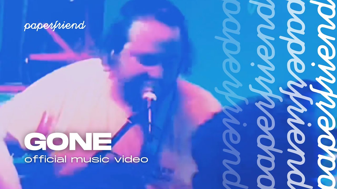 Paperfriend – Gone (official video)
