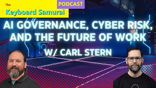 Carl Stern - AI Governance, Cyber Risk, and the Future of Work