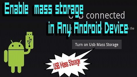 How to Enable USB Mass storage in any Android device [ ROOT ]