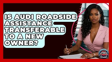Is Audi Roadside Assistance Transferable To A New Owner? - Auto Coverage Explained