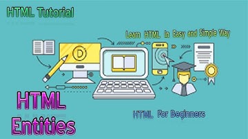 HTML Entities HTML Tutorial Part 39