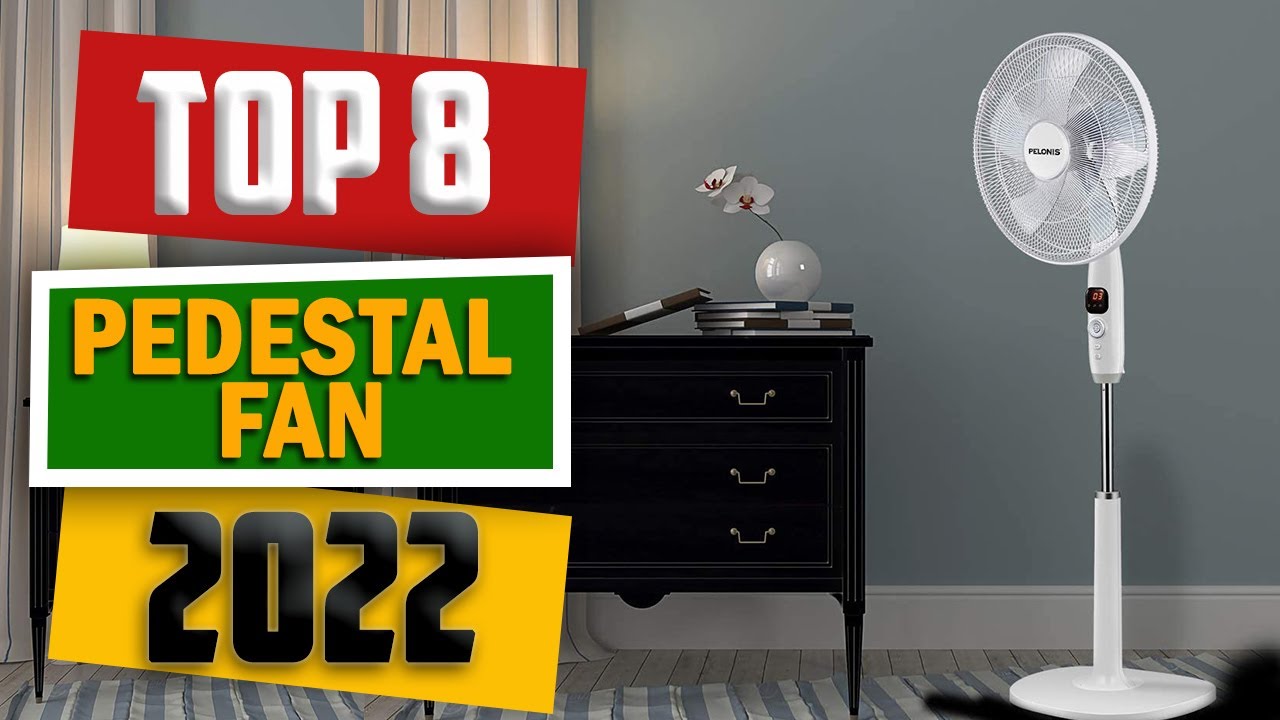8 Best Pedestal Fans 2022 You Can Buy For Home YouTube