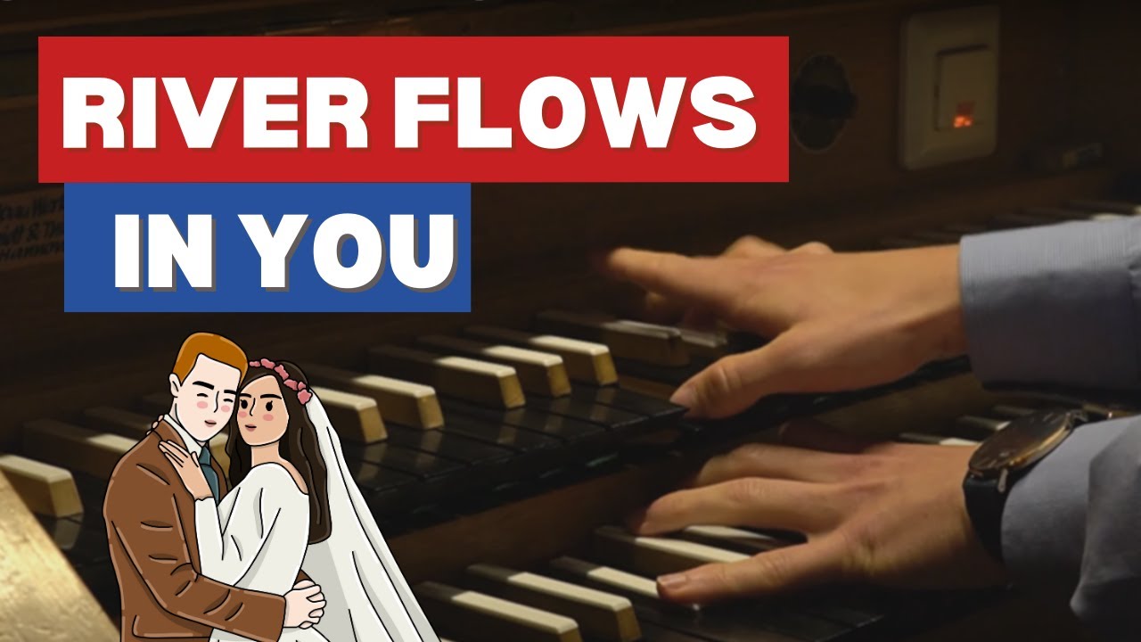 Magischer Hochzeitseinzug: ‘River Flows in You’ an der Orgel