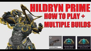 [WARFRAME] Hildryn Prime How To Play   Multiple Builds | Citrine's Last Wish