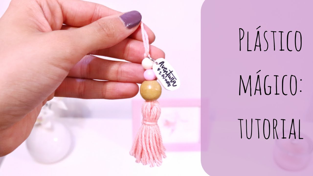 PLÁSTICO MÁGICO: TUTORIAL
