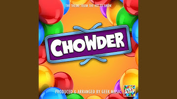 Chowder Main Theme (From "Chowder")