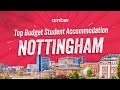 Top budget student accommodations in nottingham  uk  amber