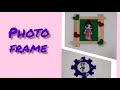 DIY photo frame | Popsicle craft