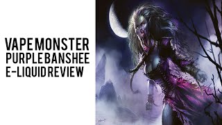 Vape Monster - Purple Banshee Review